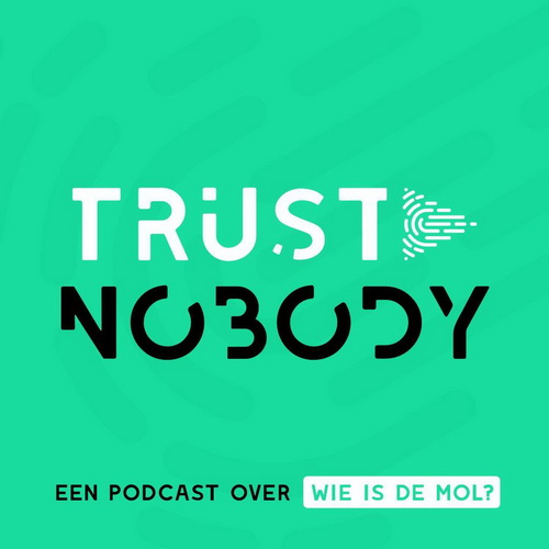 Trust Nobody (Wie is de Mol?) podcast