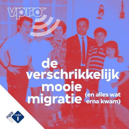 De verschrikkelijk mooie migratie (en alles wat erna kwam)